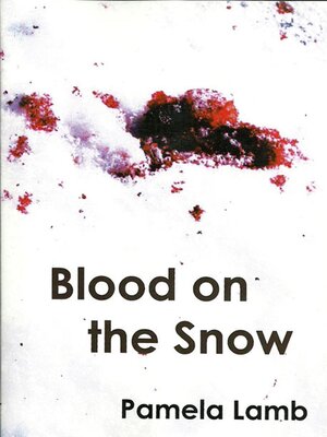 cover image of Blood on the Snow (A Zoe Carter mystery)